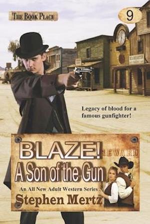 Blaze! A Son of the Gun
