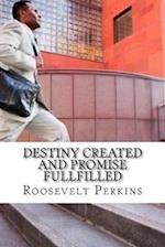 Destiny Created and Promise FullFilled