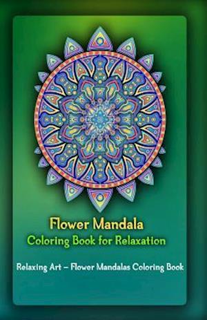 Flower Mandala Coloring Book for Relaxation