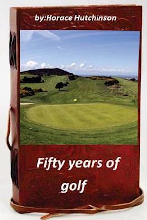 Fifty Years of Golf