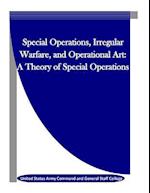 Special Operations, Irregular Warfare, and Operational Art