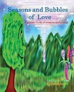 Seasons and Bubbles of Love