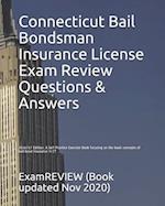 Connecticut Bail Bondsman Insurance License Exam Review Questions & Answers 2016/17 Edition