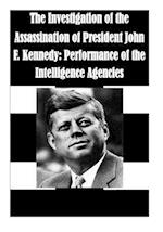 The Investigation of the Assassination of President John F. Kennedy