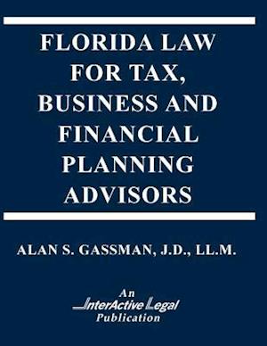 Florida Law for Tax, Business & Financialplanning Advisors