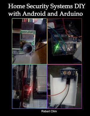 Home Security Systems DIY Using Android and Arduino
