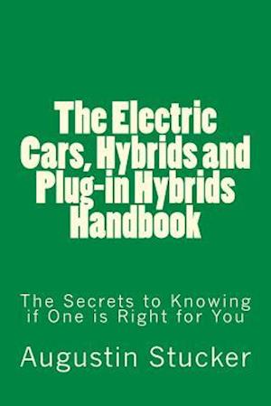 The Electric Cars, Hybrids and Plug-In Hybrids Handbook