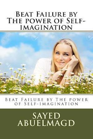 Beat Failure by the Power of Self-Imagination