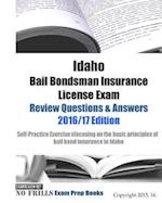 Idaho Bail Bondsman Insurance License Exam Review Questions & Answers 2016/17 Edition