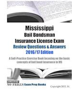 Mississippi Bail Bondsman Insurance License Exam Review Questions & Answers 2016/17 Edition