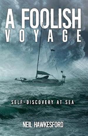 A Foolish Voyage: Self-Discovery At Sea