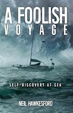 A Foolish Voyage: Self-Discovery At Sea 