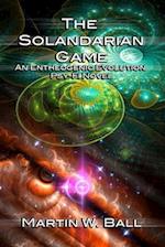 The Solandarian Game: An Entheogenic Evolution Psy-Fi Novel 