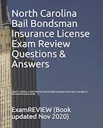 North Carolina Bail Bondsman Insurance License Exam Review Questions & Answers 2016/17 Edition