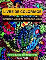 Livre de Coloriage Pour Adultes Et Adolescents