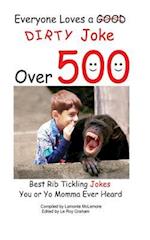 Everyone Loves a Good Dirty Joke Over 500 Best Rib Tickling Jokes