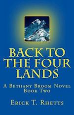 Back to the Four Lands: A Bethany Broom Novel Book Two 