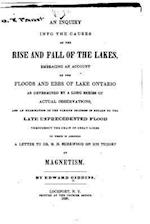 An Inquiry Into the Causes of the Rise and Fall of the Lakes