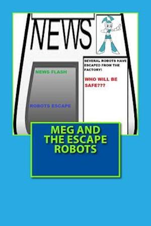 Meg and the Escape Robots
