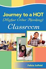 Journey to a Hot (Higher Order Thinking) Classroom