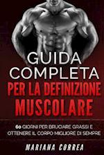 GUIDA COMPLETA PER La DEFINIZIONE MUSCOLARE