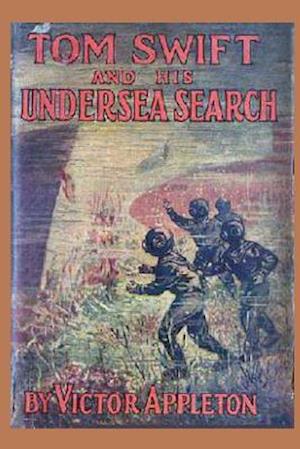 Tom Swift and His Undersea Search