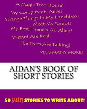 Aidan's Book of Short Stories