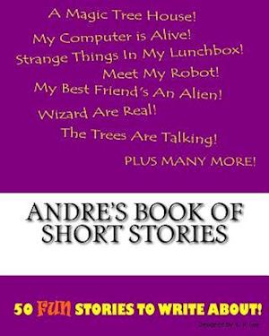 Andre's Book of Short Stories