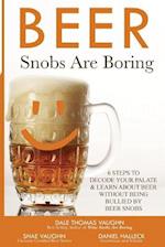 Beer Snobs Are Boring