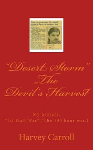 Desert Storm the Devil's Harvest