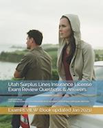 Utah Surplus Lines Insurance License Exam Review Questions & Answers 2016/17 Edition