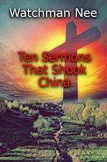 Ten Sermons That Shook China