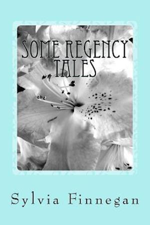 Some Regency Tales