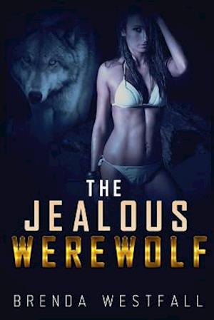 The Jealous Werewolf