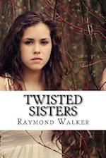 Twisted Sisters