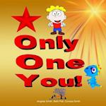 Only One You