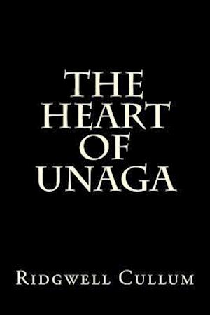 The Heart of Unaga