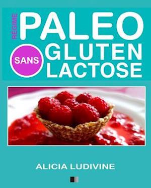 Regime Paleo Sans Gluten Sans Lactose