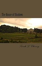 The House of Shadows