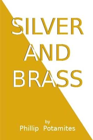 Silver and Brass