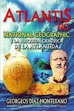 Atlantis.Ng National Geographic Y La Búsqueda Científica de la Atlántida