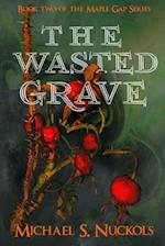 The Wasted Grave