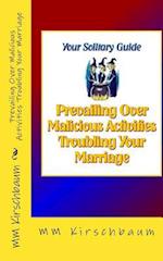 Prevailing Over Malicious Activities Troubling Your Marriage