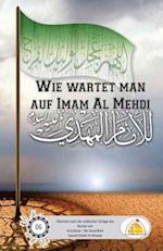 Wie Wartet Man Auf Imam Mehdi