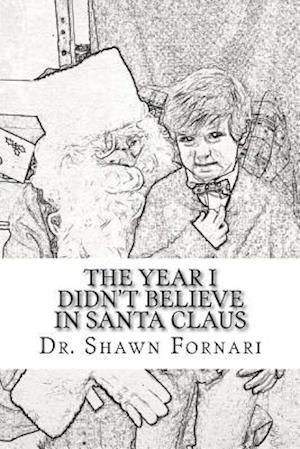 The Year I Didn't Believe in Santa Claus