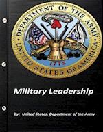 Military Leadership by United States. Department of the Army