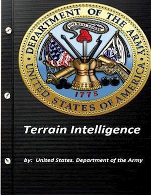 Terrain Intelligence by United States. Department of the Army