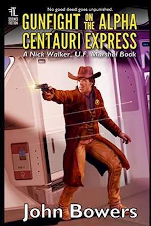 Gunfight on the Alpha Centauri Express