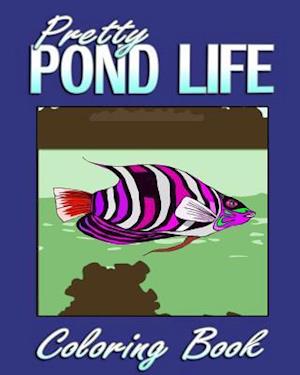 Pretty Pond Life (Coloring Book)