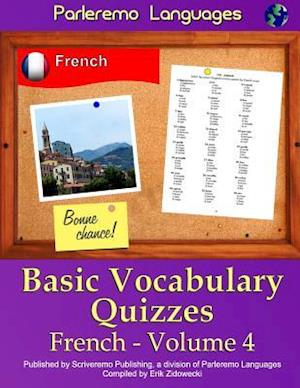 Parleremo Languages Basic Vocabulary Quizzes French - Volume 4